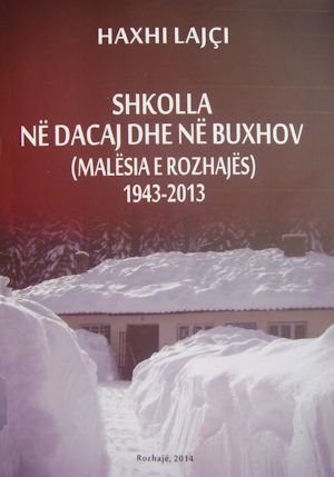 Haxhi Lajçi - Shkolla në Dacaj