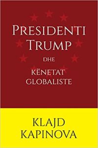 Klajd Kapinova - Presidenti Trump dhe këneta globaliste