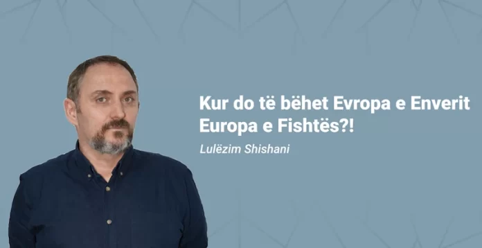 Evropa e Enverit dhe Europa e Fishtës