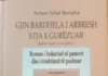 NDRYSHIMI I REALIZMIT MAGJIK MES ROMANIT “GJIN BARDHELA I ARBRESH & ETJA E GURËZUAR” ME ROMANET LATINO-AMERIKANE Anton Nikë Berisha - Gjin Bardhela i arbresh