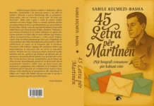 NJË ROMAN QË PREK SHPIRTIN ME NDJESHMËRI DHE THELLËSI TË RRALLË Sabile Keçmezi-Basha - 45 letra për Martinën