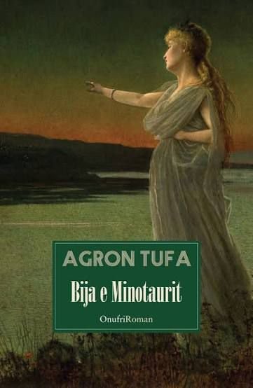 Agron Tufa - Bija e Minotaurit Agron Tufa - Bija e Minotaurit