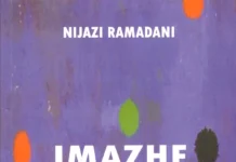 ARKITEKTURA POETIKE E NJË VETËDIJEJE Nijazi Ramadani - Imazhe kohe