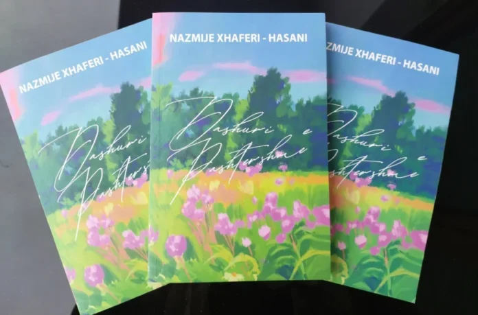 Nazmije Xhaferri Hasani - Dashuria e pashtershme
