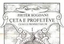 „Çeta e profetëve“ libri u bë dritë Pjetër Bogdani - Çeta e profetëve