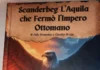 “SKËNDERBEU SHQIPJA QË NDALOI PERANDORINË OTOMANE” E AUTORËVE ITALIANË: ALDO DIOMEDES DHE CLAUDIO DI GIÁ Skënderbeu - Shqipja që ndaloi perandorinë osmane