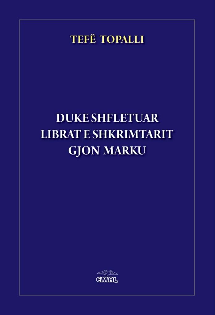Tefë Topalli - Librat e Gjon Markut Tefë Topalli - Librat e Gjon Markut
