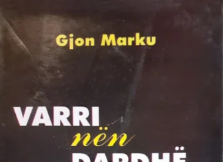 Optika e ndjeshmërisë së rrëfimit – Rreth librit “Varri nën dardhë” të autorit Gjon Marku Gjon Marku - Varri nën dardhë