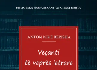 Një kontribut i rëndësishëm në fushën e studimeve fishtiane Anton Nikë Berisha - Veçanti të veprës së Fishtës