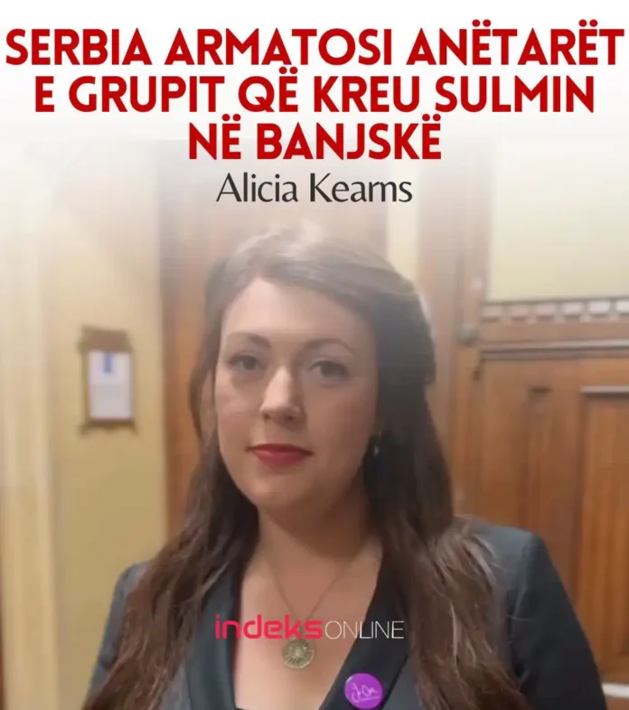 Alicia Kearns - Serbia i armatosi terroristët në Banjskë