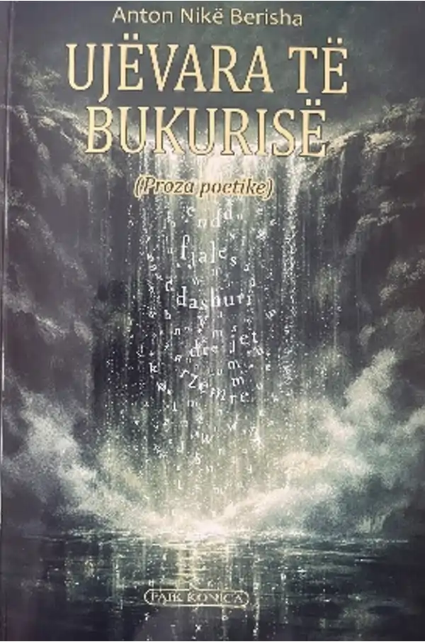 Anton Nikë Berisha - Ujvara të bukurisë Anton Nikë Berisha - Ujvara të bukurisë