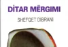 TOPOGRAFIA POETIKE E MALLIT DHE MËRGIMIT Shefqet Dibrani - Ditar mërgimi