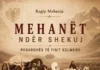 MONOGRAFIA “MEHANËT NDËR SHEKUJ-PASARDHËS TË FISIT KELMEND” E AUTORIT RAGIP MEHANJA Mehanët