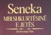 PESË RREZE DRITE TË SENEKËS NË SHQIP, FALË SHQIPËRIMIT TË GJON MARK KRASNIQIT