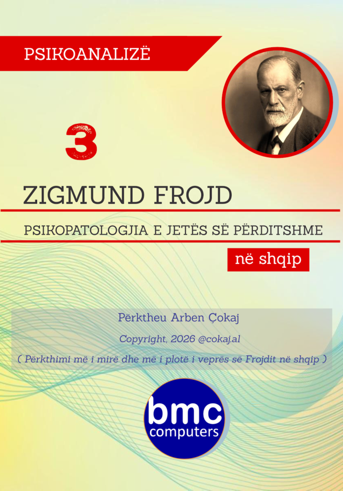 Zigmund Frojd - Psikopatologjia e jetës së përditshme Zigmund Frojd - Psikopatologjia e jetës së përditshme
