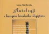 RRETH ANTOLOGJIVE DHE PËRZGJEDHJEVE POETIKE TË ANTON NIKË BERISHËS Anton Nikë Berisha - Antologji e kangëve kreshnike