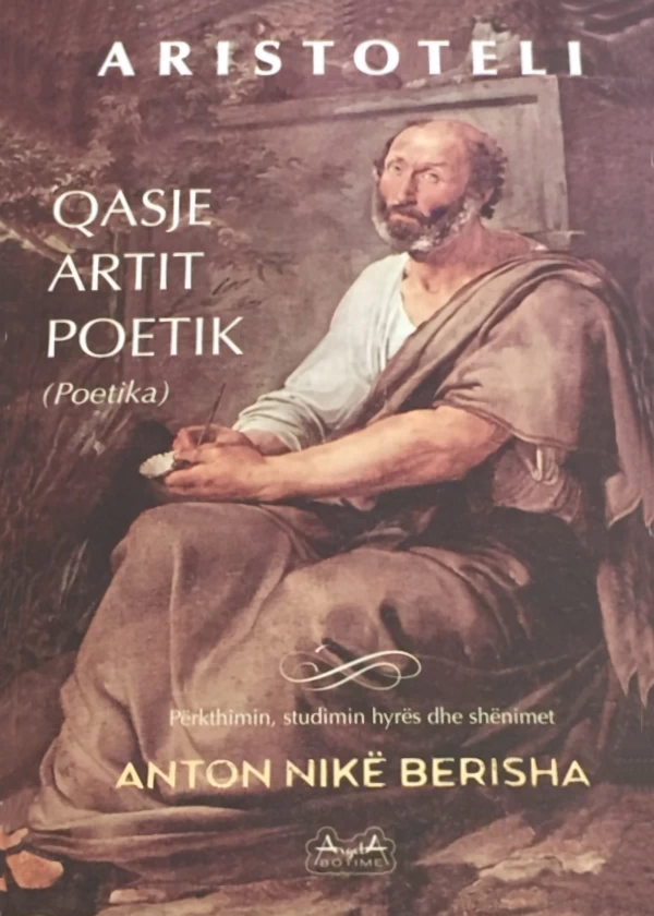 Anton Nikë Berisha - Qasje të artit poetik - Poetika