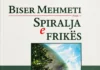 POETI QË NUK MUND TË ARRATISEJ NGA GJËRAT E RËNDOMTA Biser Mehmeti - Spiralja e frikës